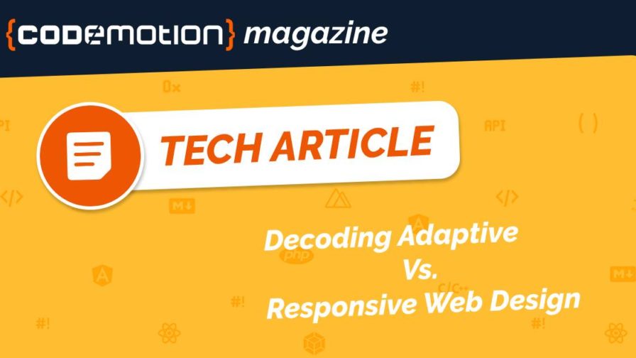 Decoding Adaptive Vs. Responsive Web Design