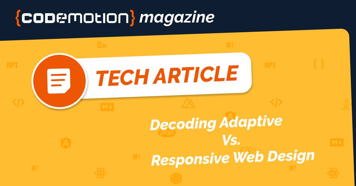 Decoding Adaptive Vs. Responsive Web Design
