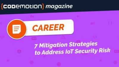 7 Mitigation Strategies to Address IoT Security Risk