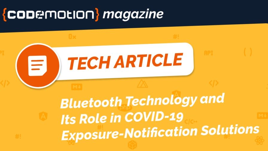 Bluetooth Technology and Its Role in COVID-19 Exposure-Notification Solutions