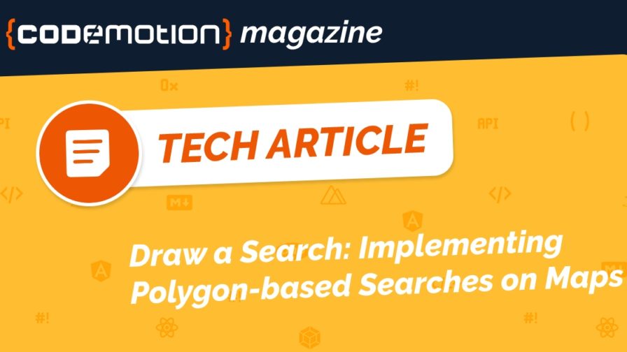 Draw a Search Implementing Polygon-based Searches on Maps