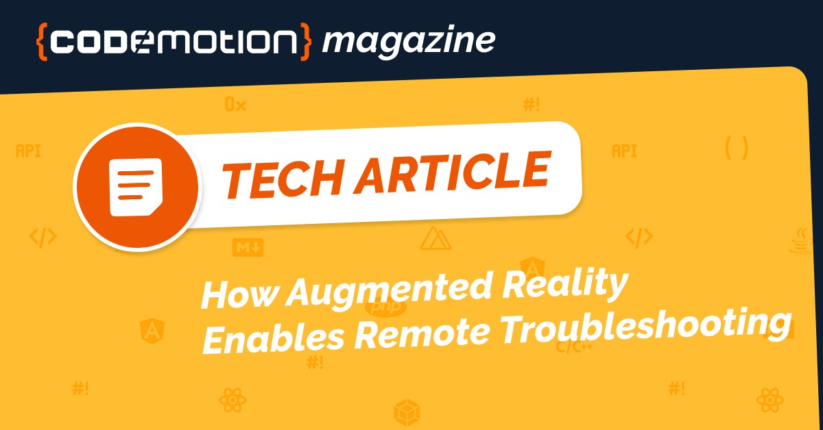 How Augmented Reality (AR) Enables Remote Troubleshooting