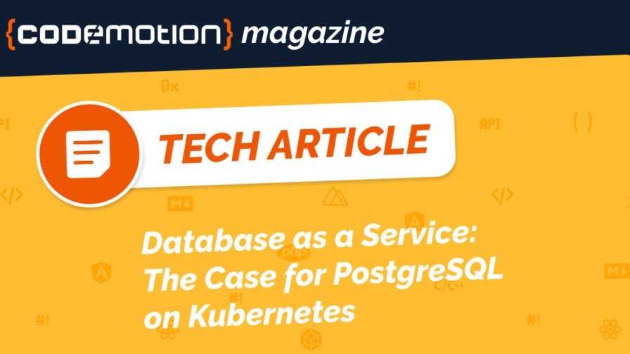 Database as a Service: the case for PostgreSQL on Kubernetes