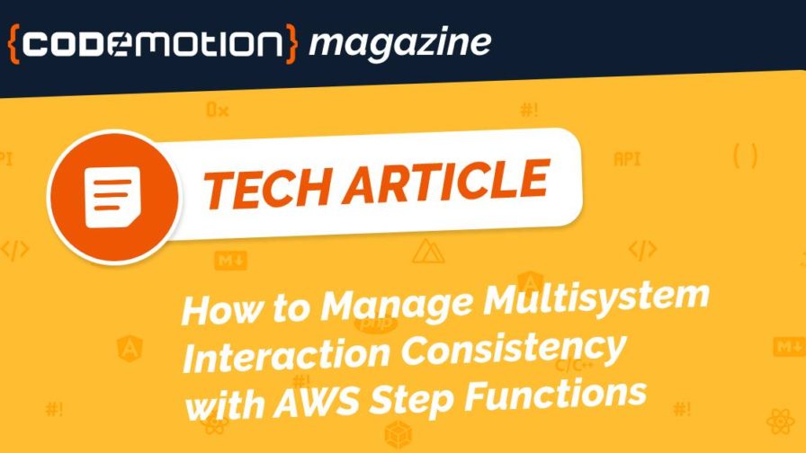 How to Manage Multisystem Interaction Consistency with AWS Step Functions