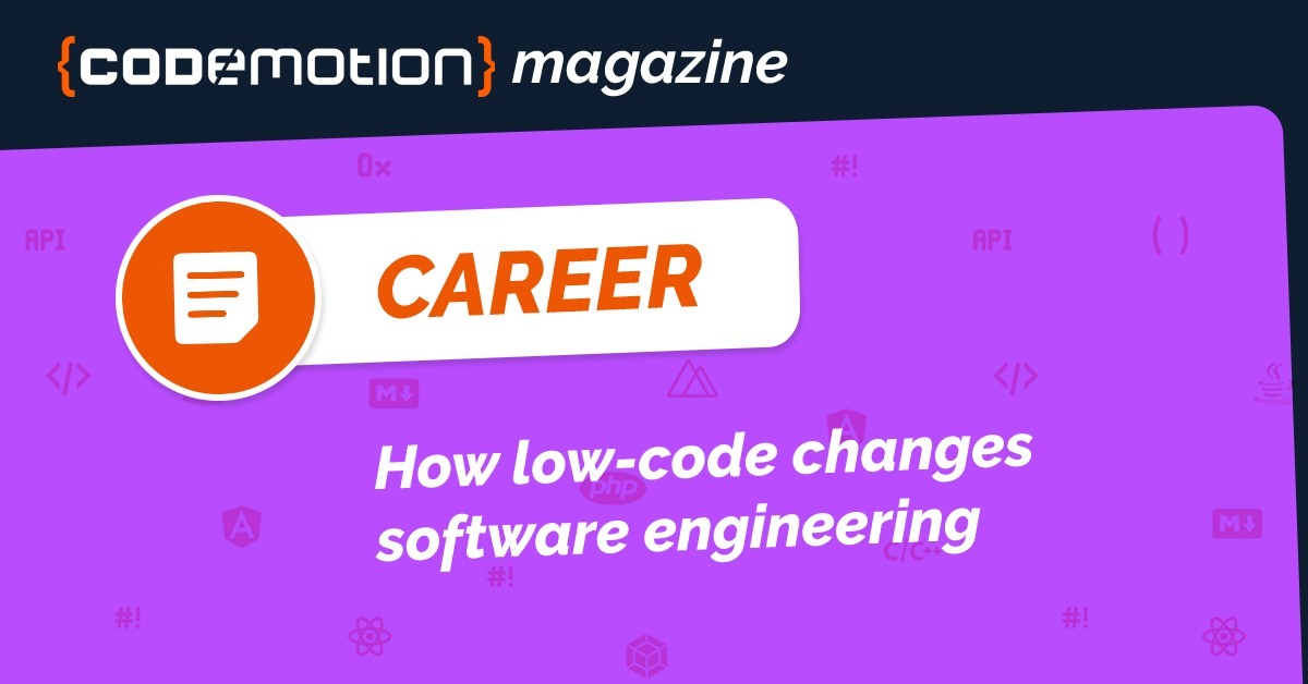 How Low-Code Changes Software Engineering