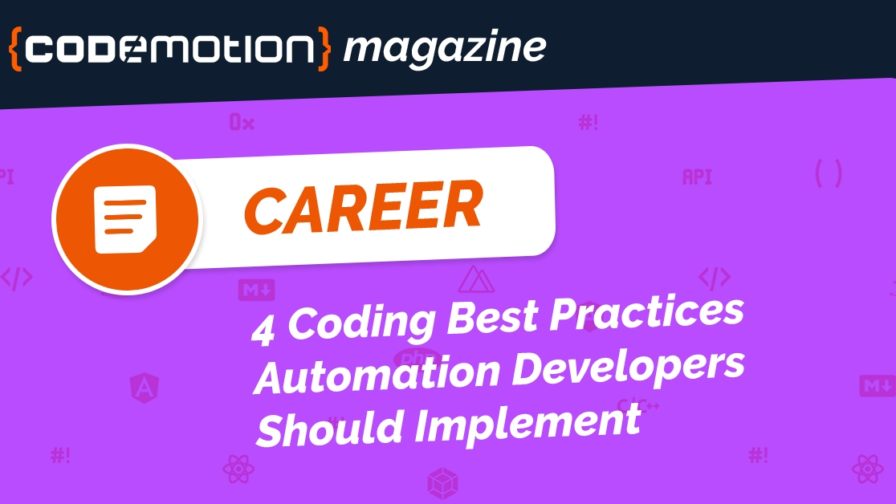4 Coding Best Practices Automation Developers Should Implement