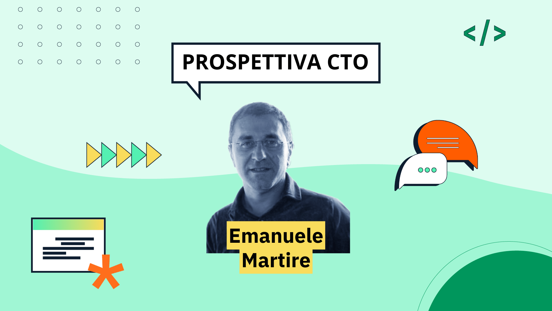 Prospettiva CTO: Emanuele Martire CTO @IGT