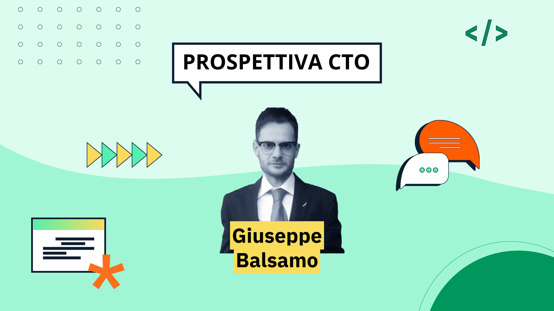 Prospettiva CTO: Giuseppe Balsamo CTO @ArmTech