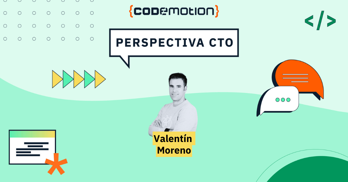 Perspectiva CTO: Valentín Moreno, CTO en Cheerfy