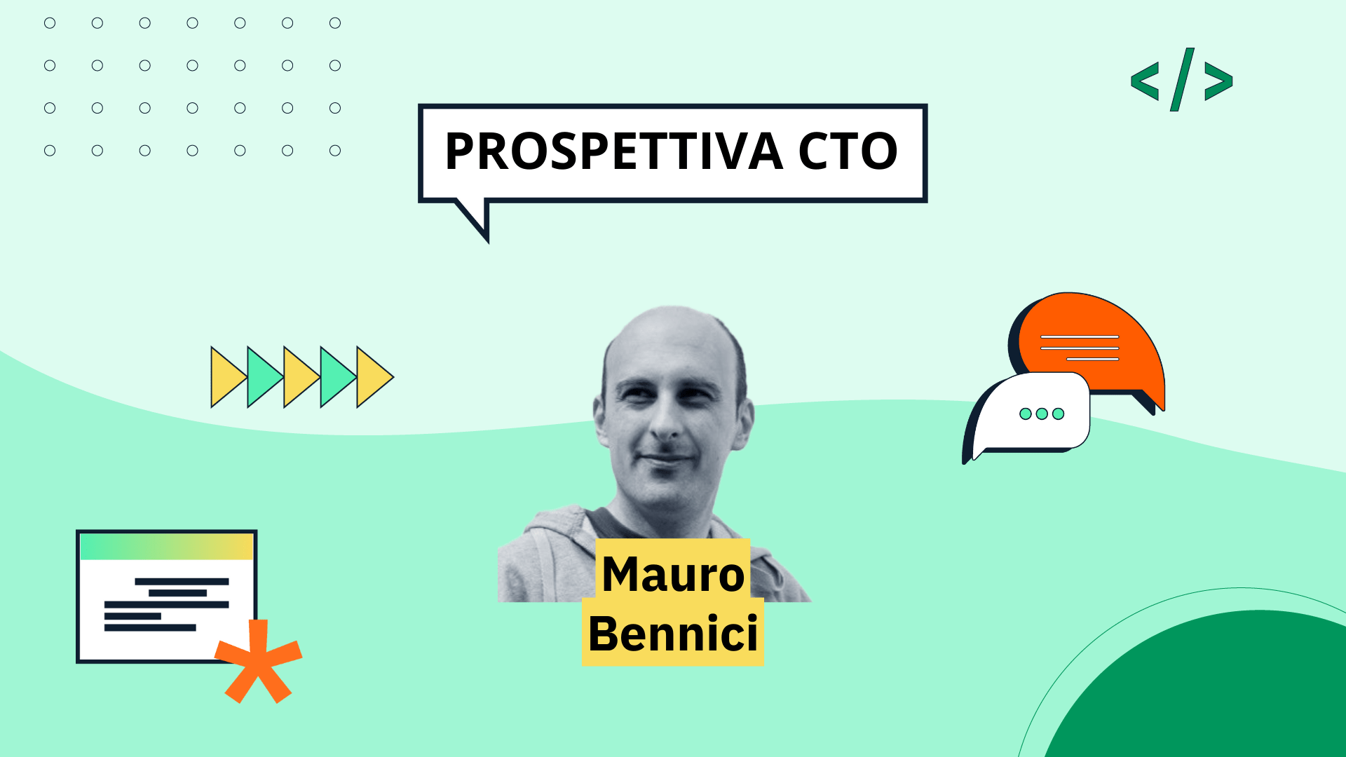 Prospettiva CTO:  Mauro Bennici CTO @Halery&Dikkinson