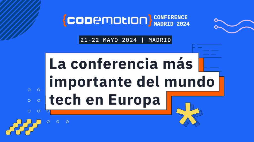 codemotion madrid banner, la conferencia tech más importante en Europa. Descubre la agenda y los nuevos speakers.