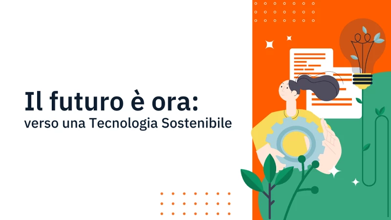 Il Futuro è ora: verso una Tecnologia Sostenibile