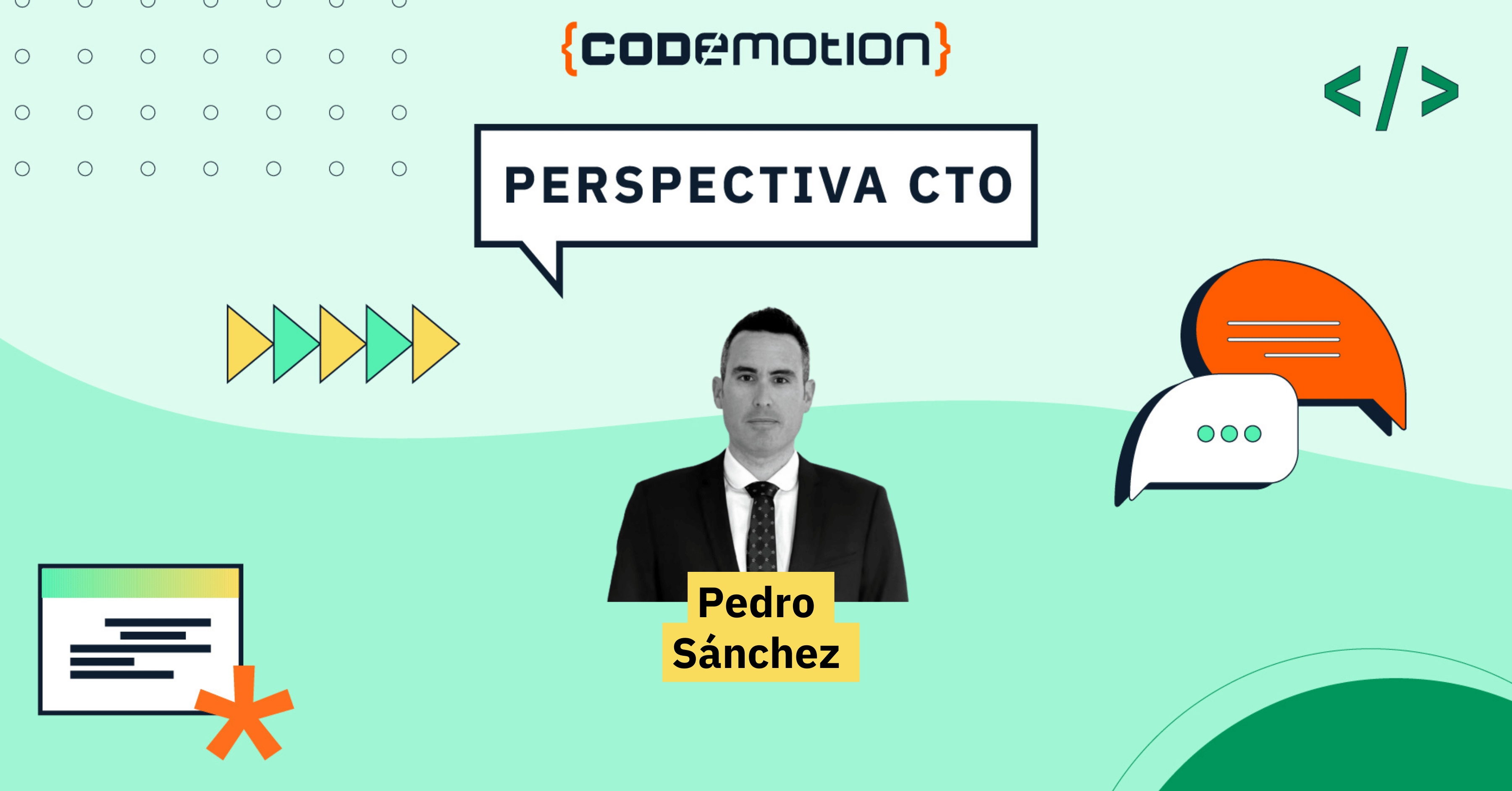 Perspectiva CTO: Pedro Sánchez, CTO de Bravent