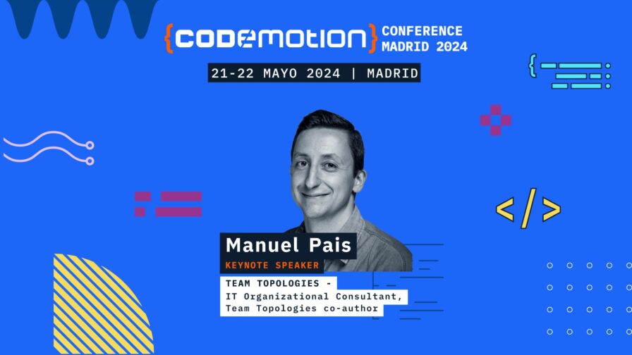 manuel pais team topologies codemotion madrid keynote