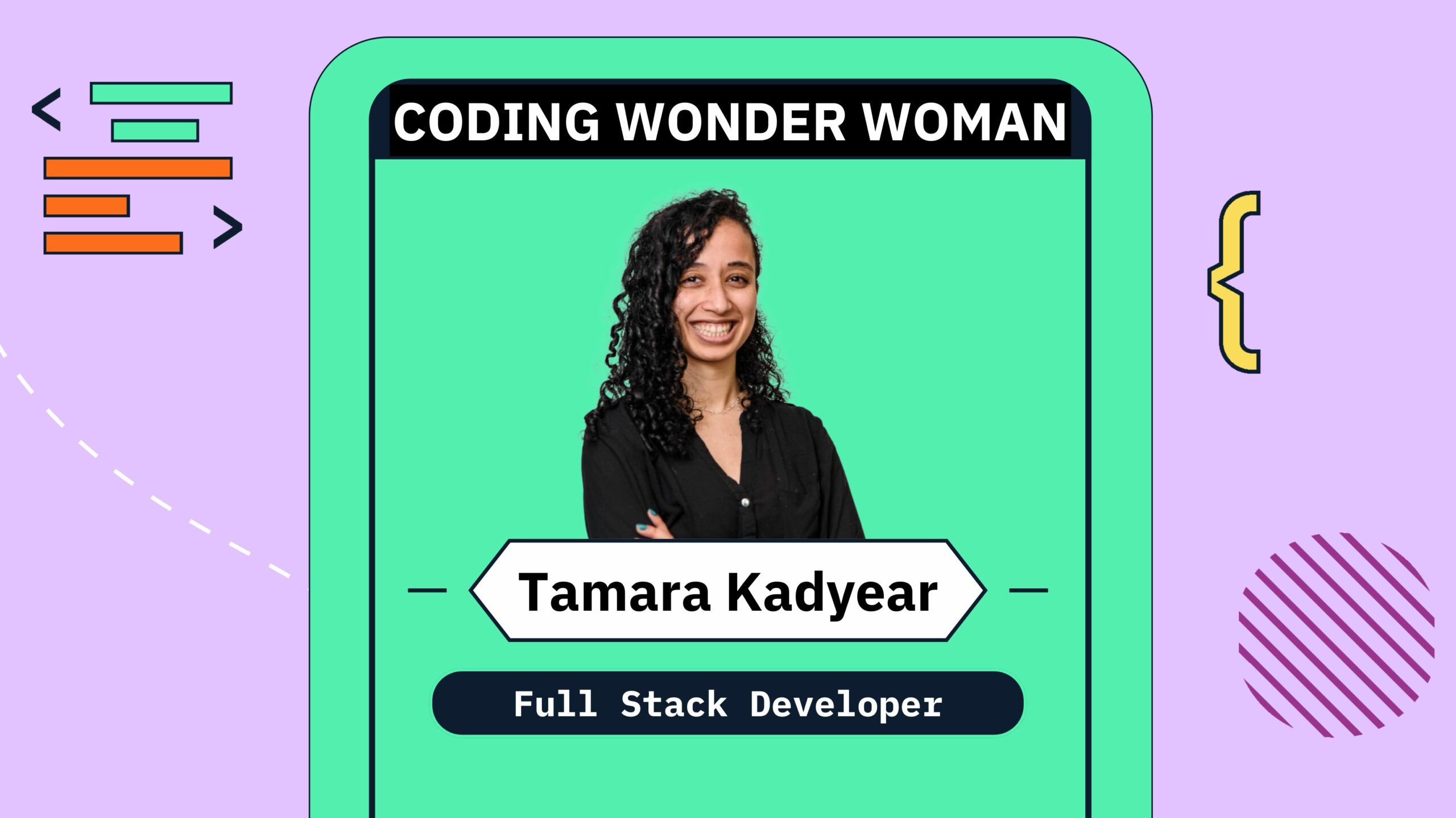 Coding Wonder Women: Tamara Kadyear , del prototipado a la programación