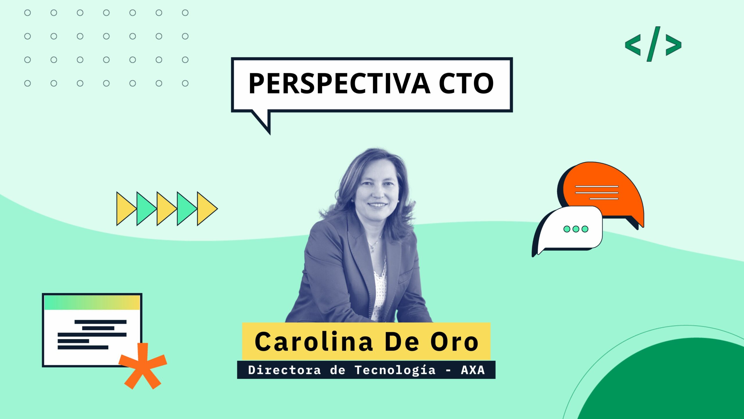 Perspectiva CTO: Carolina de Oro, Directora de Tecnología de AXA