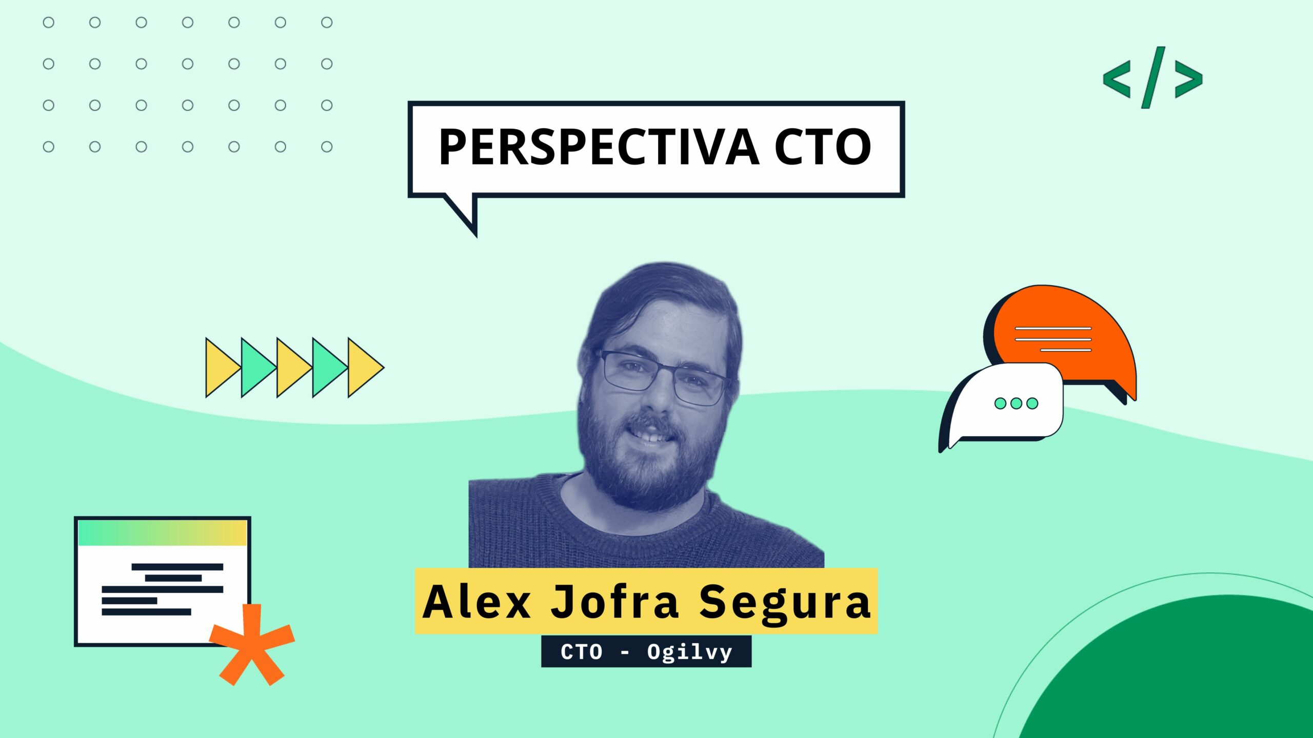 CTO en tiempo real: Conversación con Alex Jofra Segura