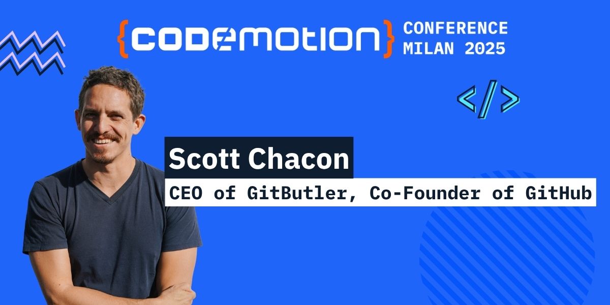 Scott Chacon a Codemotion Milano 2025